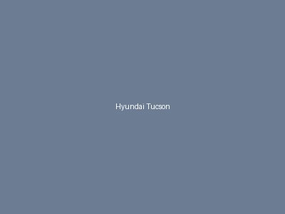 Hyundai Tucson
